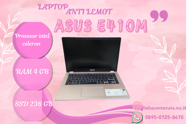 ASUS E410M TYPE BARU BODY SLIM, INTEL CELERON RAM 4 GB SSD 236 GB DISPLAY 14 INC MULUS 