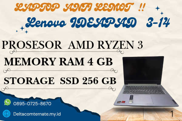 LENOVO IDEAPAD 3-14, TYPE BARU BODY SLIM, PROSESOR AMD RYZEN 3 RAM 4 GB SSD 256 GB DISPLAY 14 INCH MULUS 