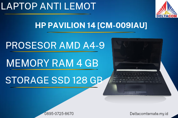 HP PAVILION 14 [ CM-0091AU ] , TYPE BARU BODY SLIM, PROSESOR AMD A4-9 RAM 4 GB SSD 128 GB DISPLAY 14 INCH MULUS 