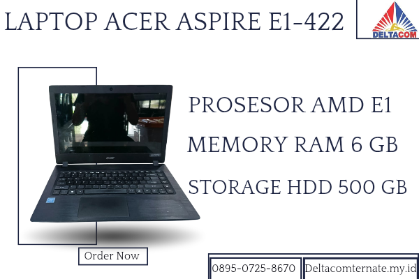 ACER ASPIRE E1-422 , TYPE BARU BODY SLIM, PROSESOR AMD E1 RAM 6 GB HDD 500 GB DISPLAY 14 INCH MULUS , WARNAH HITAM, LECET SEDIKIT