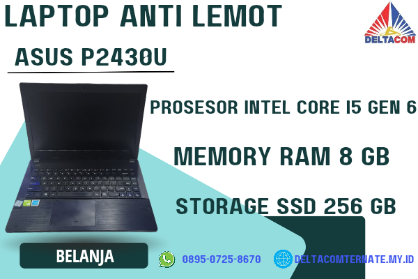 ASUS P2430U , TYPE BARU BODY SLIM, PROSESOR INTEL CORE I5 GEN 6 RAM 8 GB SSD 256 GB GB DISPLAY 14 INCH MULUS, WARNAH HITAM, LECET SDIKIT
