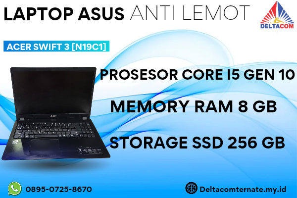 ACER SWIFT 3[N19C1] , TYPE BARU BODY SLIM, PROSESOR INTEL CORE I5 GEN 10 RAM 8 GB STORAGE SSD 256 GB  DISPLAY 14 INCH MULUS , WARNAH HITAM,  LECET SDI