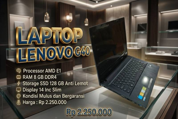 LAPTOP LENOVO G40-45  🧠 Processor AMD E1  💾 RAM 8 GB DDR4  ⚡ Storage SSD 128 GB Anti Lemot  🖥️ Display 14 Inc Slim  🎨 Kondisi Mulus dan Bergaransi
